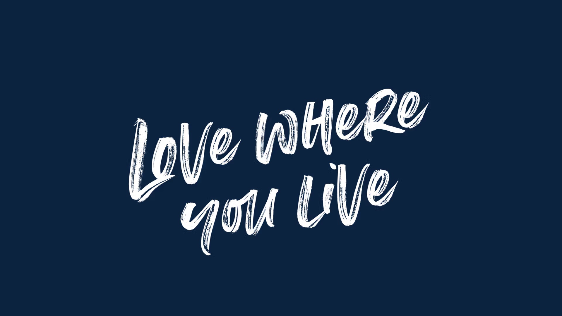 Love where you live